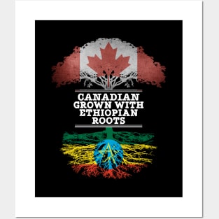 Canadian Grown With Ethiopian Roots - Gift for Ethiopian With Roots From Ethiopia Posters and Art